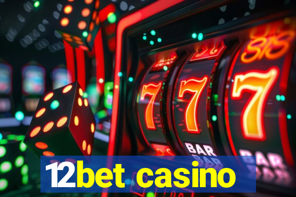 12bet casino